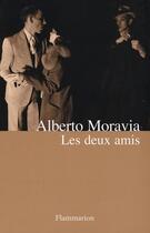 Couverture du livre « Les deux amis » de Alberto Moravia aux éditions Flammarion