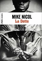 Couverture du livre « La dette » de Mike Nicol aux éditions Ombres Noires