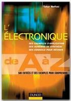 Couverture du livre « L'électronique de a à z ; 500 entrées et des exemples pour comprendre » de Neffati aux éditions Dunod