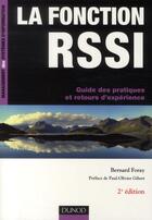 Couverture du livre « La fonction RSSI ; guide des pratiques et retours d'expérience (2e édition) » de Bernard Foray aux éditions Dunod