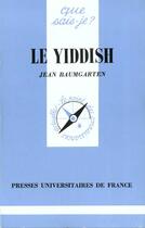 Couverture du livre « Le yiddish qsj 2552 » de Baumgartnen J. aux éditions Que Sais-je ?