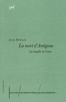 Couverture du livre « La mort d'Antigone » de Jean Bollack aux éditions Puf