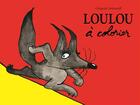 Couverture du livre « Loulou à colorier » de Gregoire Solotareff aux éditions Ecole Des Loisirs