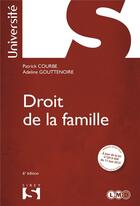Couverture du livre « Droit de la famille (6e édition) » de Adeline Gouttenoire et Patrick Courbe aux éditions Sirey