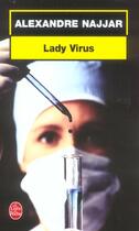 Couverture du livre « Lady virus » de Najjar-A aux éditions Le Livre De Poche