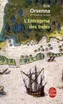 Couverture du livre « L'entreprise des Indes » de Erik Orsenna aux éditions Le Livre De Poche