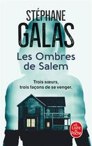 Couverture du livre « Les ombres de Salem » de Stephane Galas aux éditions Le Livre De Poche