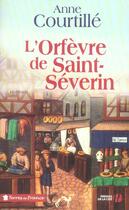 Couverture du livre « L'orfevre de saint-severin » de Anne Courtille aux éditions Presses De La Cite
