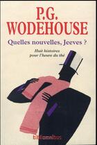 Couverture du livre « Quelles nouvelles, Jeeves ? » de Pelham Grenville Wodehouse aux éditions Omnibus