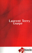 Couverture du livre « Usurpe » de Terry Laurent aux éditions Plon