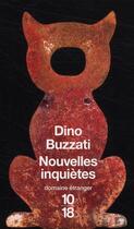 Couverture du livre « Nouvelles inquiètes » de Dino Buzzati aux éditions 10/18