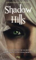 Couverture du livre « Shadow hills » de Hopcus Anastasia aux éditions Pocket Jeunesse