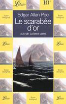 Couverture du livre « Le scarabee d'or, suivi de : la lettre volee » de Edgar Allan Poe aux éditions J'ai Lu