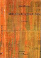 Couverture du livre « Mémoires de la grande faille » de Jean Houraa aux éditions Editions L'harmattan