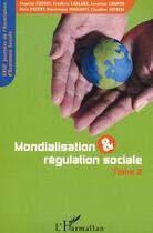 Couverture du livre « Mondialisation et regulation sociale » de Offredi/Euzeby aux éditions Editions L'harmattan