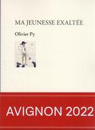 Couverture du livre « Ma jeunesse exaltée » de Olivier Py aux éditions Actes Sud-papiers