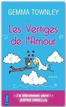 Couverture du livre « Les vertiges de l'amour » de Gemma Townley aux éditions City Editions