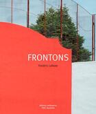 Couverture du livre « Frontons » de Frederic Lefever aux éditions Confluences