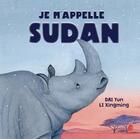Couverture du livre « Je m'appelle Sudan » de Yun Dai et Xingming Li aux éditions Hongfei