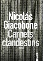 Couverture du livre « Carnets clandestins » de Nicolas Giacobone aux éditions Sonatine