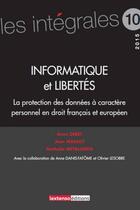 Couverture du livre « Informatique et libertés ; la protection des données personnelles en droit français et européen » de  aux éditions Lextenso