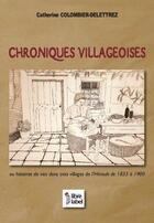 Couverture du livre « Chroniques villageoises » de Catherine Colombier aux éditions Libre Label