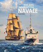Couverture du livre « 400 ans d'innovation navale » de Pascal Griset aux éditions Nouveau Monde