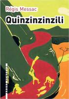 Couverture du livre « Quinzinzinzili » de Regis Messac aux éditions L'arbre Vengeur