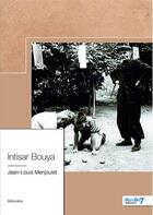 Couverture du livre « Intisar Bouya » de Jean-Louis Menjoulet aux éditions Nombre 7