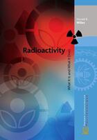 Couverture du livre « Radioactivity ; what it is and what is does » de Wiles aux éditions Presses Internationales Polytechnique