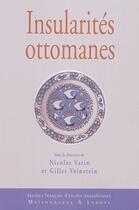 Couverture du livre « Insularités ottomanes » de Vatin/Veinstein aux éditions Maisonneuve Larose