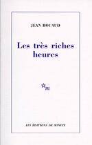 Couverture du livre « Les tres riches heures » de Jean Rouaud aux éditions Minuit