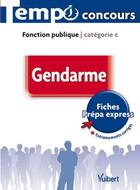 Couverture du livre « Gendarme ; fonction publique catégorie C » de Francois Lavedan aux éditions Vuibert
