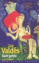 Couverture du livre « Ilam perdu » de Zoe Valdes aux éditions Mercure De France