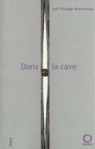 Couverture du livre « Dans La Cave » de Jan-Philippe Reemtsva aux éditions Pauvert