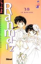 Couverture du livre « Ranma 1/2 Tome 38 : le mariage » de Rumiko Takahashi aux éditions Glenat