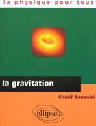 Couverture du livre « Gravitation (la) » de Cherif Zananiri aux éditions Ellipses