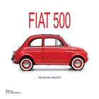 Couverture du livre « Fiat 500 ; la belle histoire du pot de yaourt italien » de Olivier Monten aux éditions La Martiniere