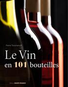 Couverture du livre « Le vin en 101 bouteilles » de Pierre Toromanoff aux éditions Ouest France