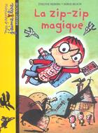 Couverture du livre « La zip-zip magique » de Serge Bloch et Reberg Evelyne aux éditions Bayard Jeunesse