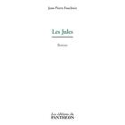 Couverture du livre « Les Jules » de Jean-Pierre Fauchoix aux éditions Du Pantheon