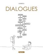 Couverture du livre « Dialogues » de Karibou aux éditions Delcourt
