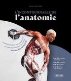 Couverture du livre « L'incontournable de l'anatomie » de Jacky Gauthier aux éditions Amphora