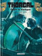 Couverture du livre « Thorgal Tome 42 : Özurr le Varègue » de Yann et Fred Vignaux aux éditions Lombard