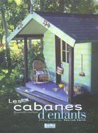 Couverture du livre « Cabanes d'enfants » de Manuela Oliveira-Nauts aux éditions Rustica