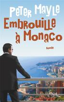 Couverture du livre « Embrouille à Monaco » de Peter Mayle aux éditions Nil
