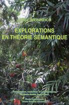 Couverture du livre « Explorations dans la théorie sémantique » de Marie-Noelle Gary-Prieur et Uriel Weinreich aux éditions Pu D'artois