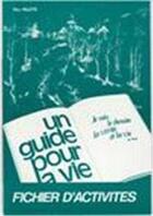 Couverture du livre « Guide Pour La Vie Fich Act I » de Pere Palette aux éditions Tequi