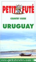 Couverture du livre « Uruguay 2001, le petit fute » de Collectif Petit Fute aux éditions Le Petit Fute