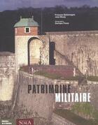 Couverture du livre « Patrimoine militaire » de Dallemagne/Mouly aux éditions Scala
